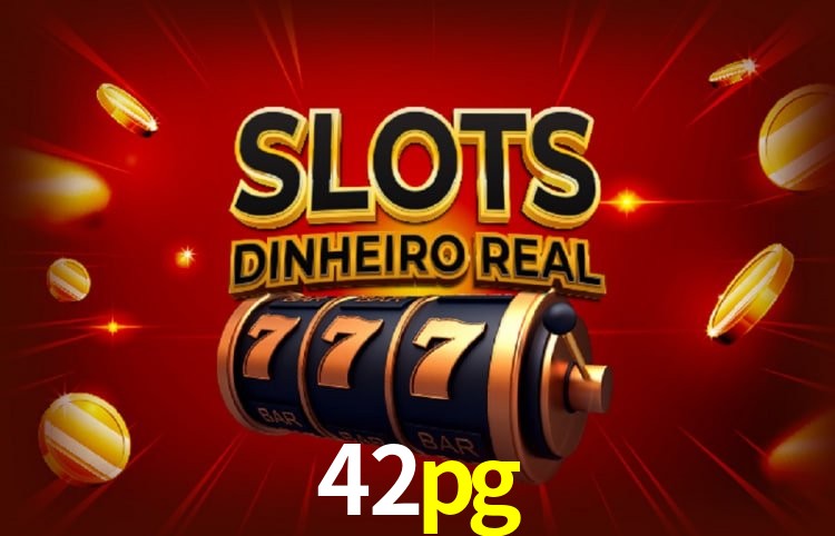 Sinta a adrenalina dos jogos de cassino com 42pg